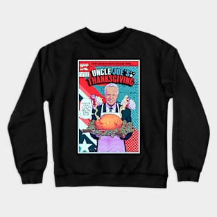 Joe Biden Thanksgiving Crewneck Sweatshirt